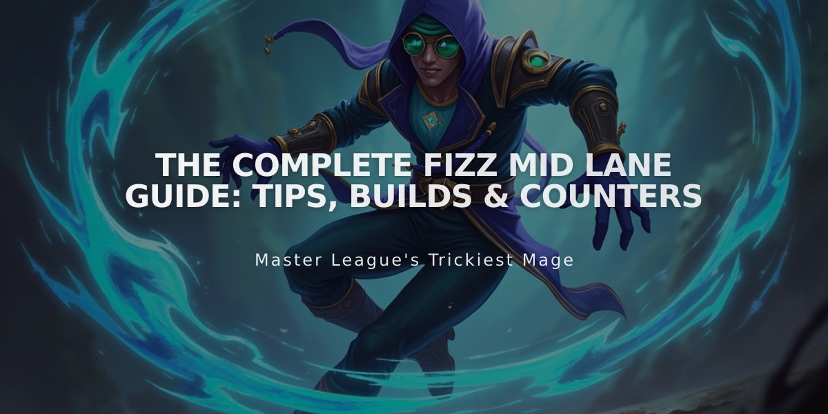 The Complete Fizz Mid Lane Guide: Tips, Builds & Counters