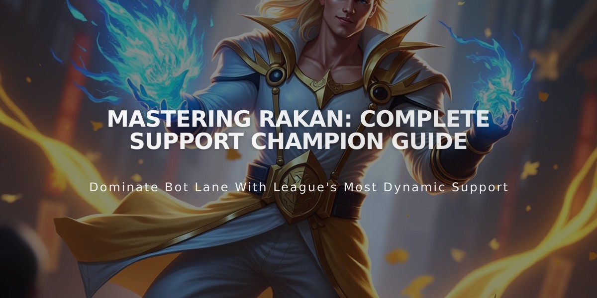 Mastering Rakan: Complete Support Champion Guide