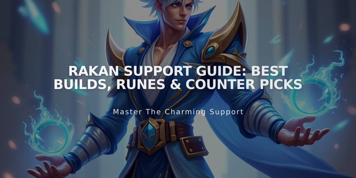 Rakan Support Guide: Best Builds, Runes & Counter Picks