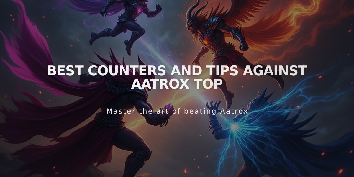 Best Counters and Tips Against Aatrox Top