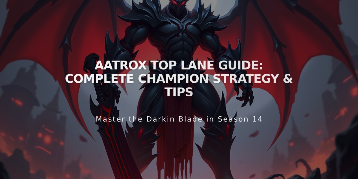 Aatrox Top Lane Guide: Complete Champion Strategy & Tips