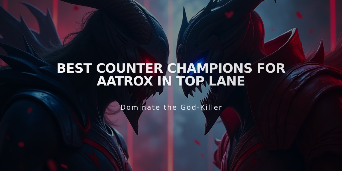 Best Counter Champions for Aatrox in Top Lane