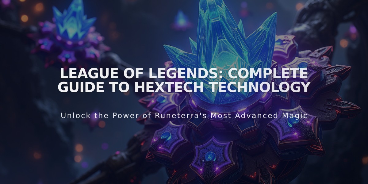 League of Legends: Complete Guide to Hextech Technology