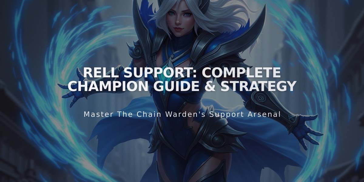 Rell Support: Complete Champion Guide & Strategy