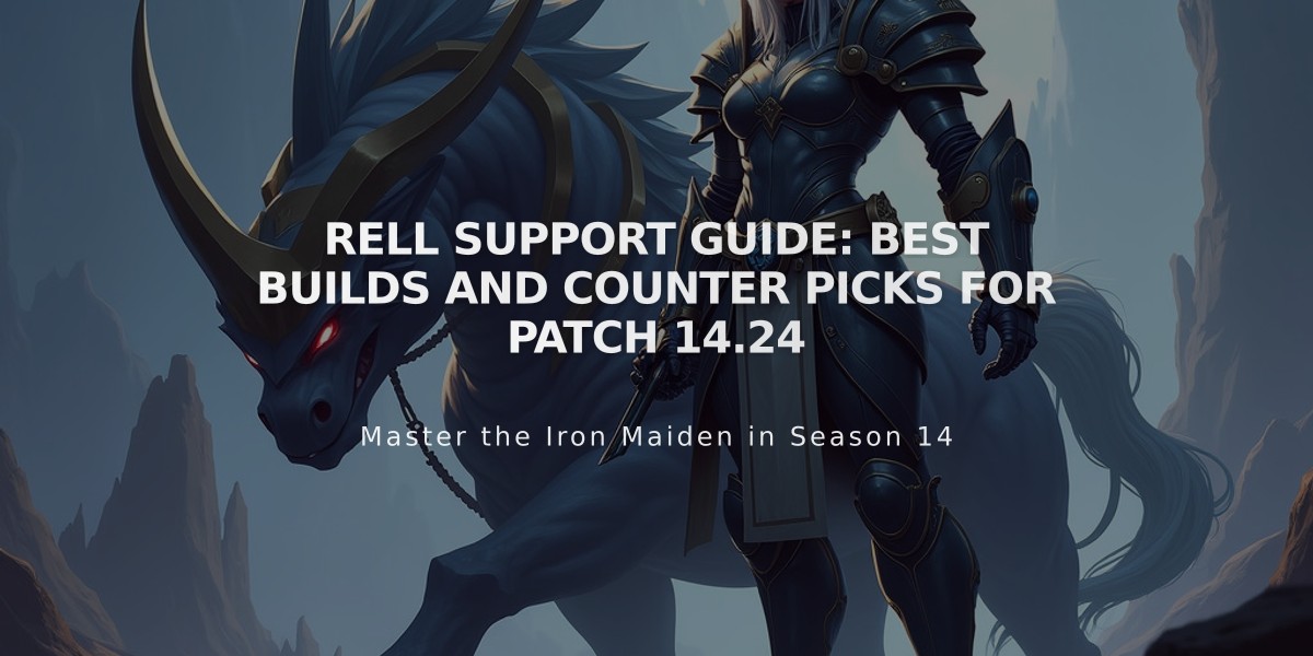 Rell Support Guide: Best Builds and Counter Picks for Patch 14.24