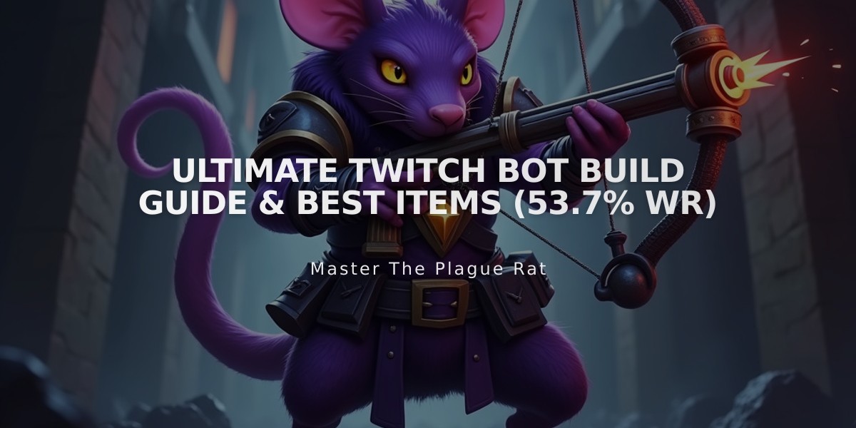 Ultimate Twitch Bot Build Guide & Best Items (53.7% WR)