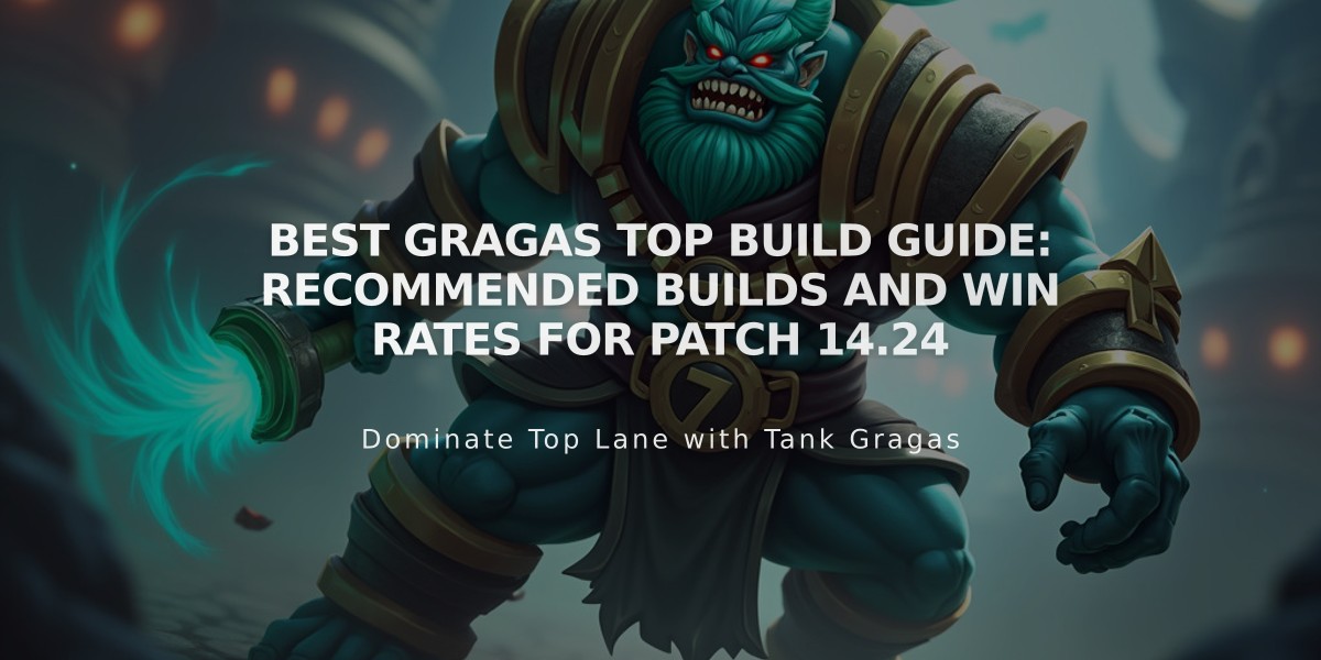 Best Gragas Top Build Guide: Recommended Builds and Win Rates for Patch 14.24