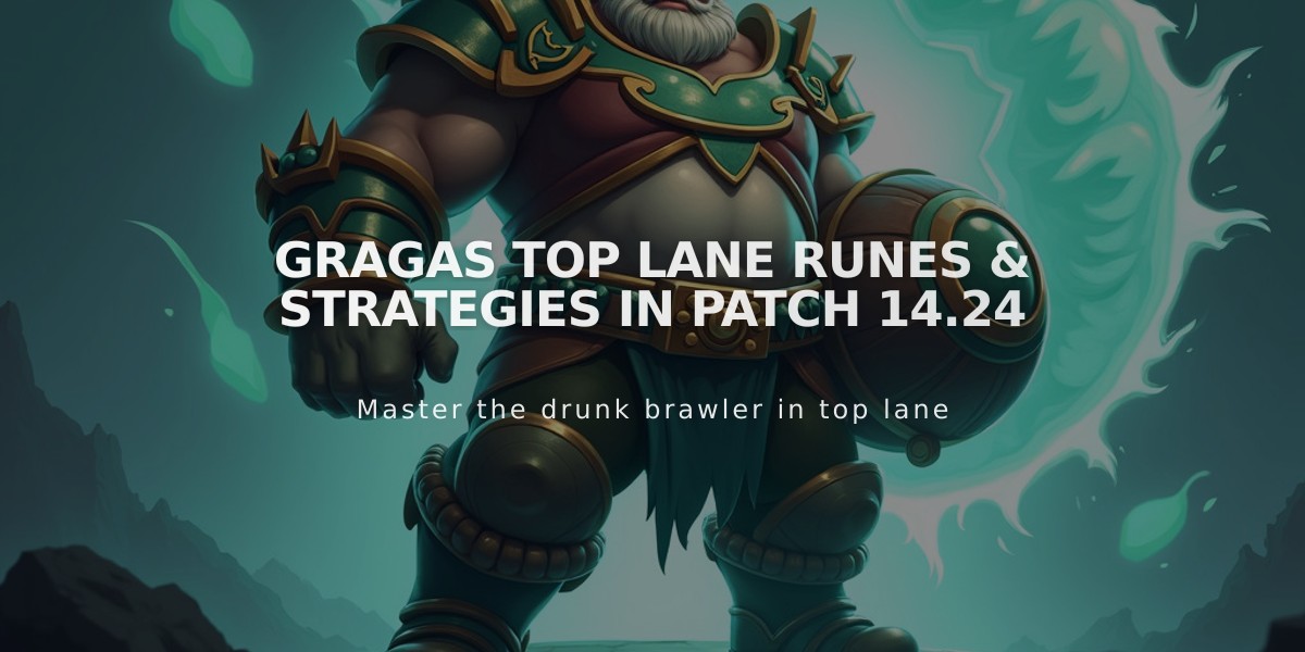 Gragas Top Lane Runes & Strategies in Patch 14.24