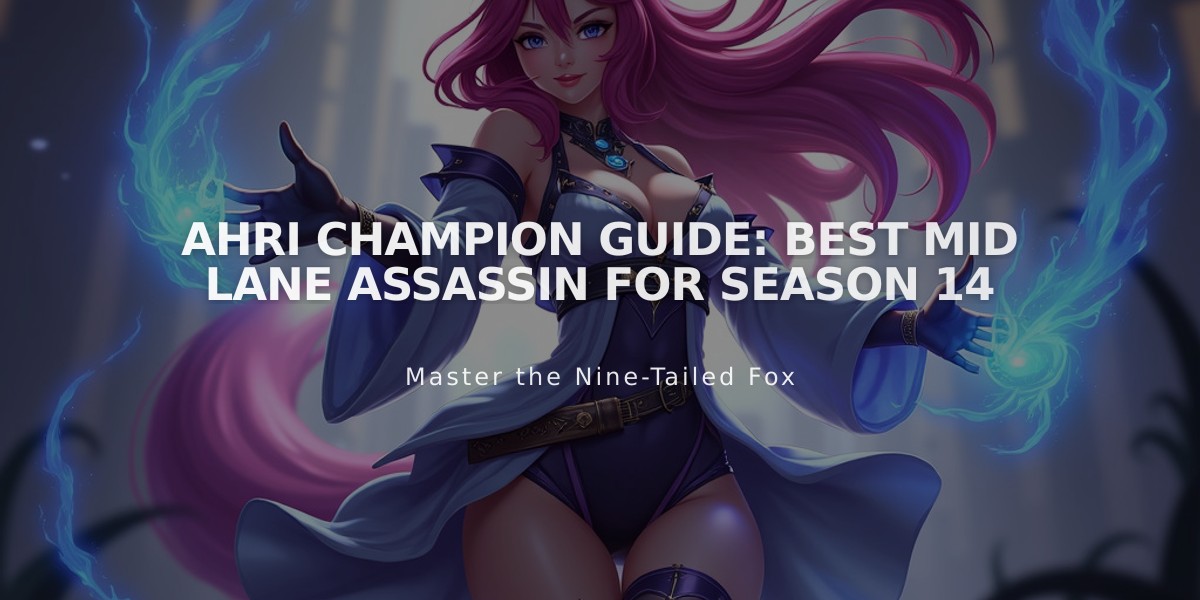 Ahri Champion Guide: Best Mid Lane Assassin for Season 14