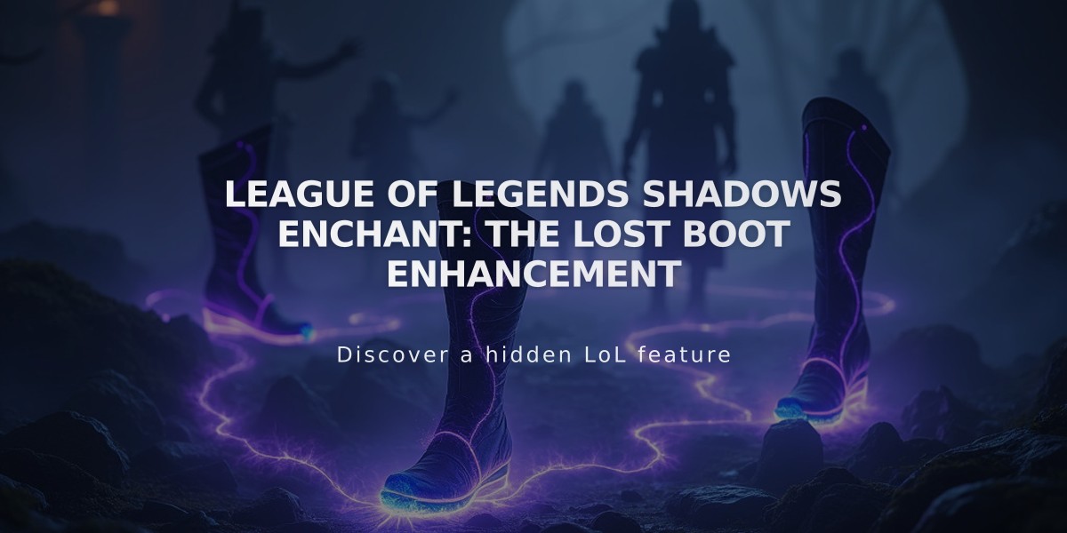 League of Legends Shadows Enchant: The Lost Boot Enhancement