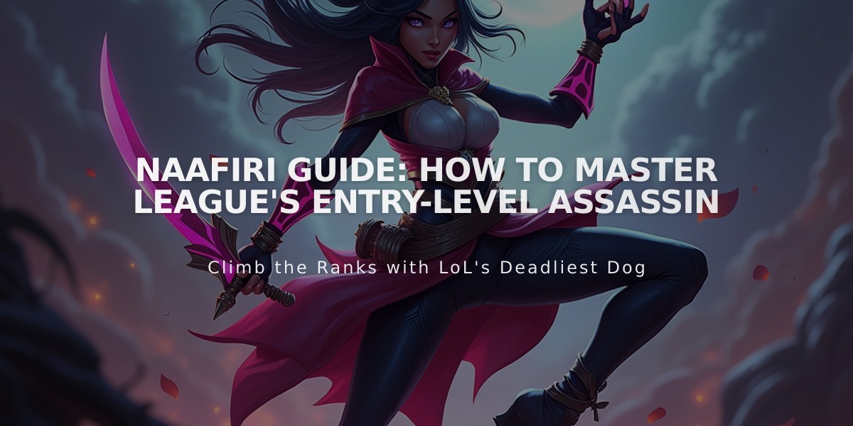 Naafiri Guide: How to Master League's Entry-Level Assassin