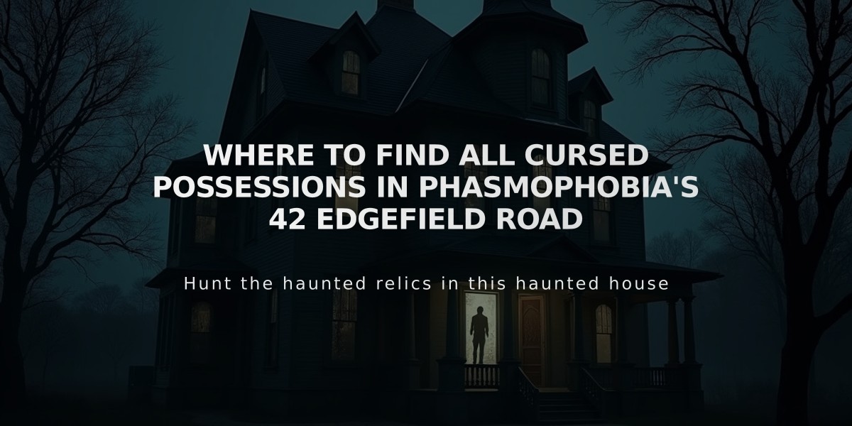 Where to Find All Cursed Possessions in Phasmophobia's 42 Edgefield Road