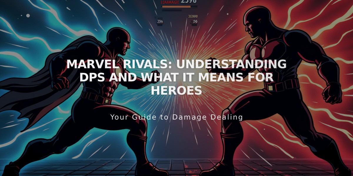 Marvel Rivals: Understanding DPS and What it Means for Heroes