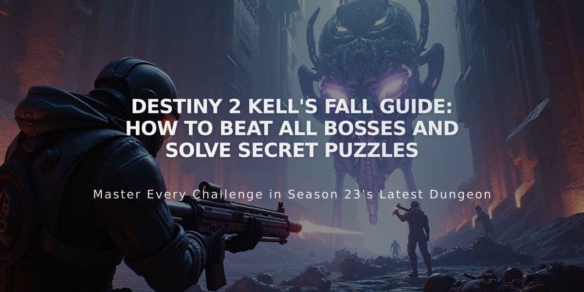 Destiny 2 Kell's Fall Guide: How to Beat All Bosses and Solve Secret Puzzles