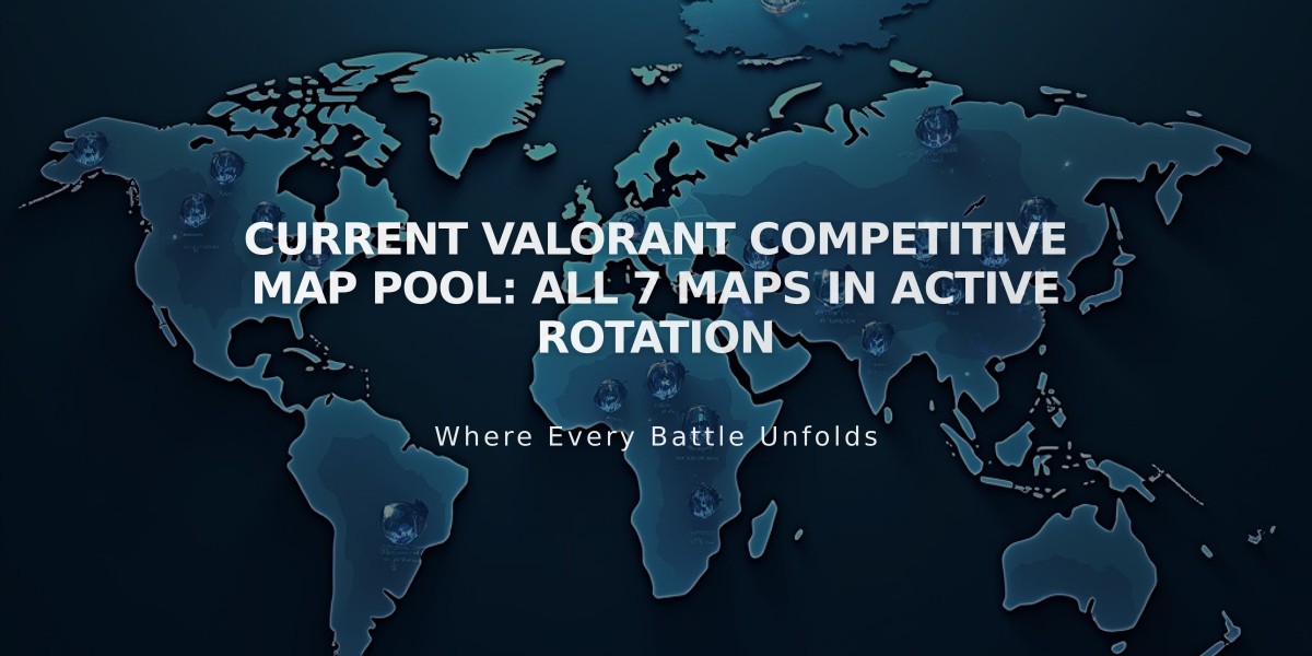 Current VALORANT Competitive Map Pool: All 7 Maps in Active Rotation