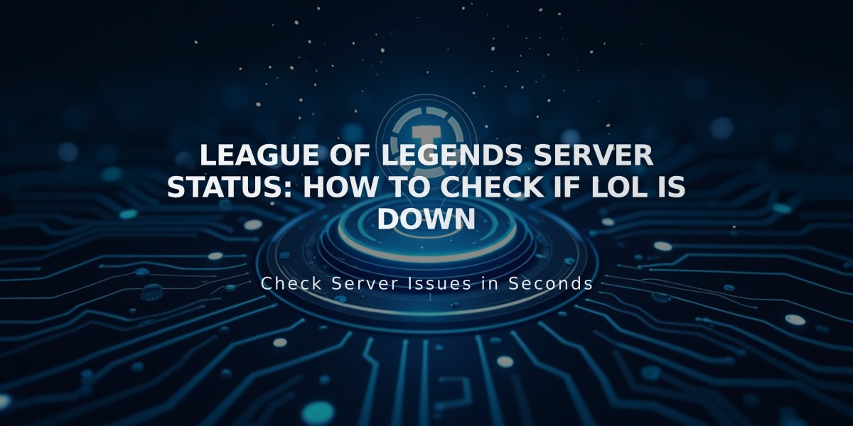 League of Legends Server Status: How to Check If LoL is Down