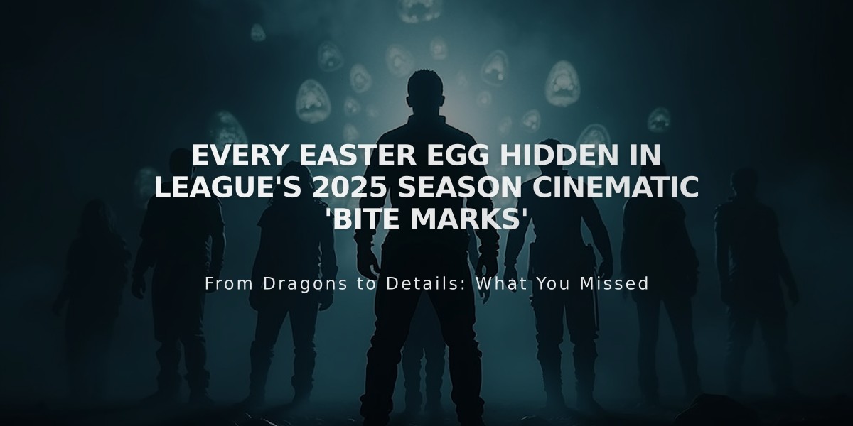 Every Easter Egg Hidden in League's 2025 Season Cinematic 'Bite Marks'