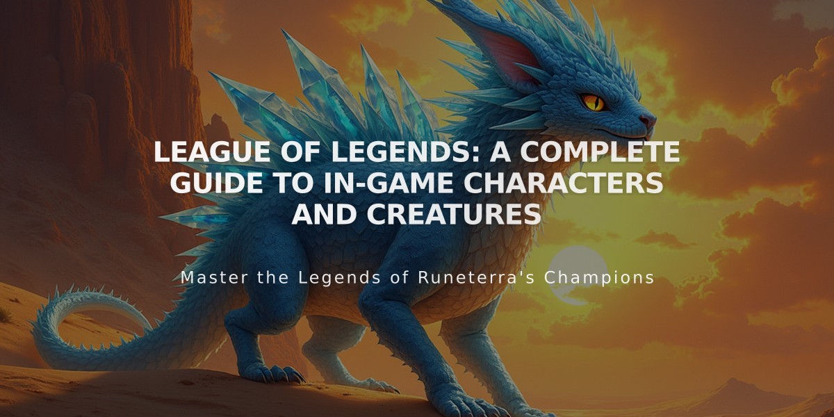 League of Legends: A Complete Guide to In-Game Characters and Creatures