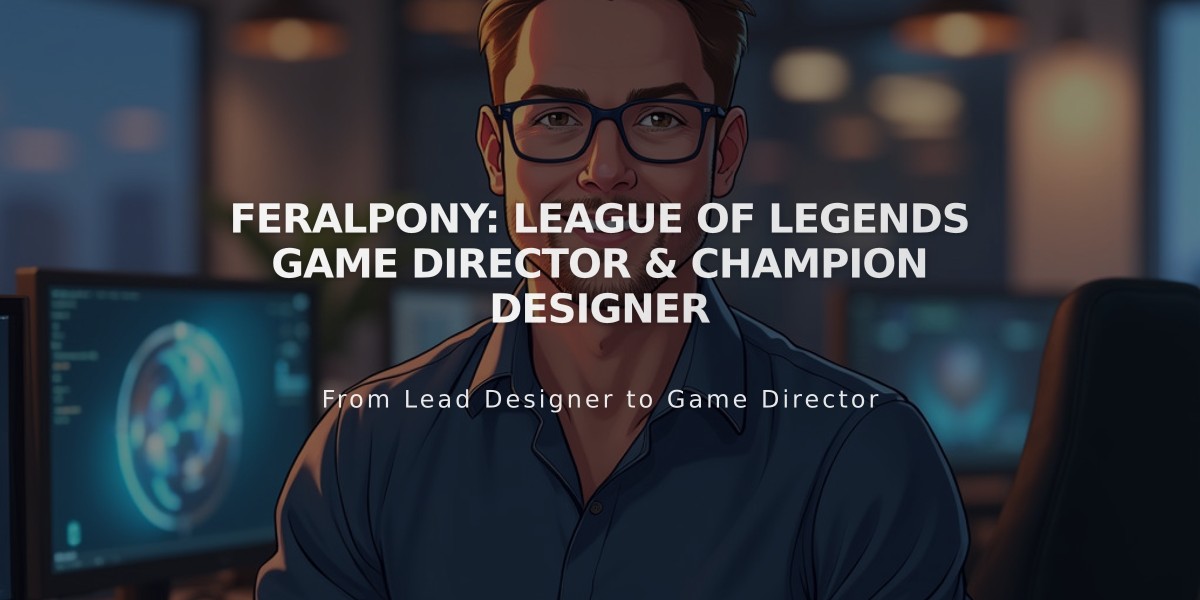 FeralPony: League of Legends Game Director & Champion Designer