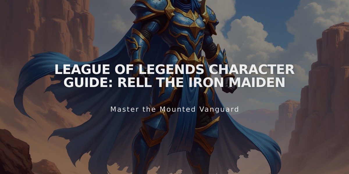 League of Legends Character Guide: Rell the Iron Maiden