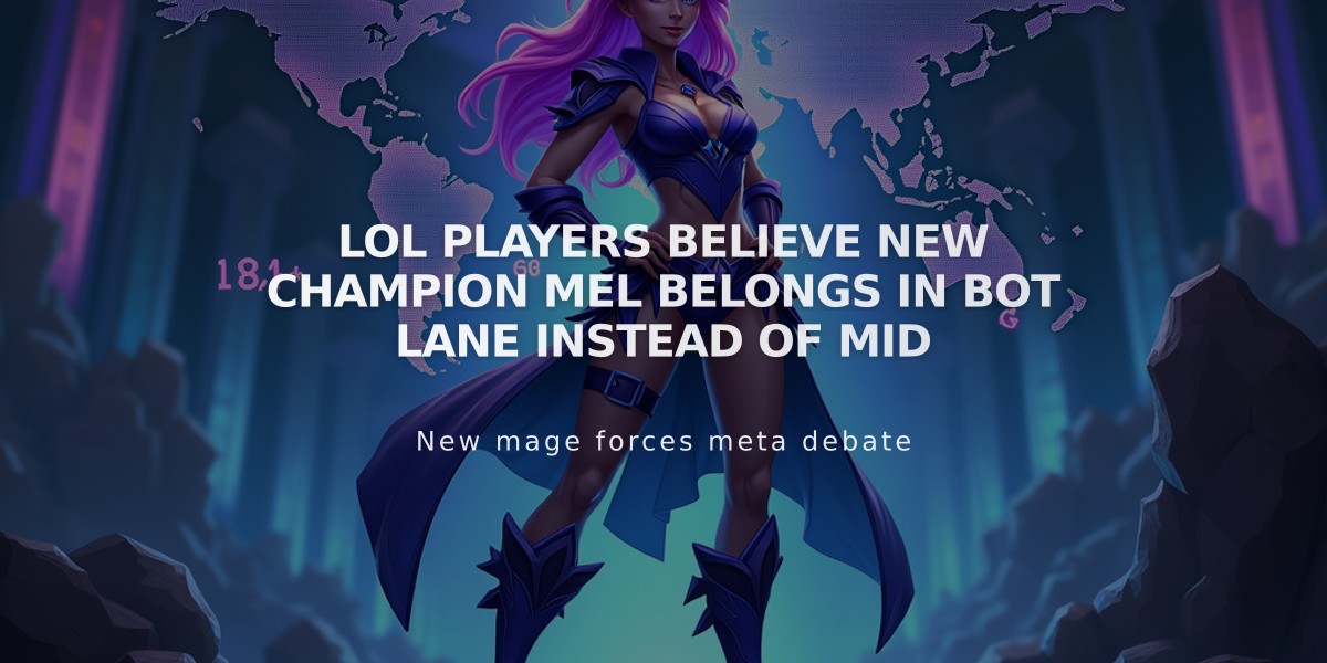 LoL players believe new champion Mel belongs in bot lane instead of mid