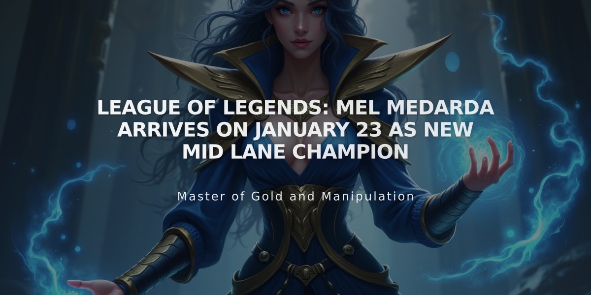 League of Legends: Mel Medarda Arrives on January 23 as New Mid Lane Champion