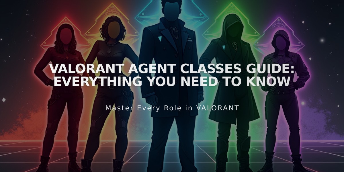 VALORANT Agent Classes Guide: Everything You Need to Know