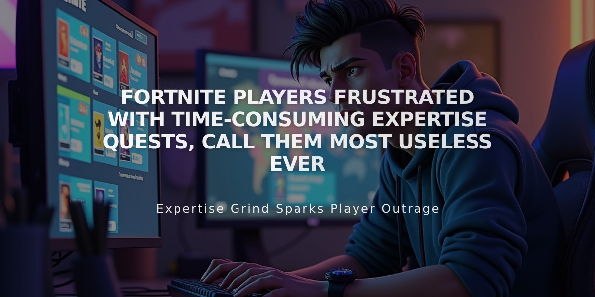 Fortnite Players Frustrated with Time-Consuming Expertise Quests, Call Them Most Useless Ever