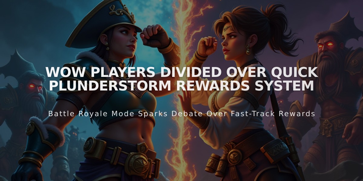 WoW Players Divided Over Quick Plunderstorm Rewards System