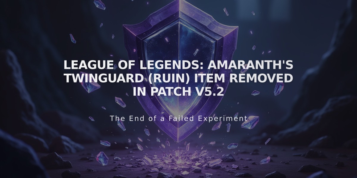 League of Legends: Amaranth's Twinguard (Ruin) Item Removed in Patch V5.2