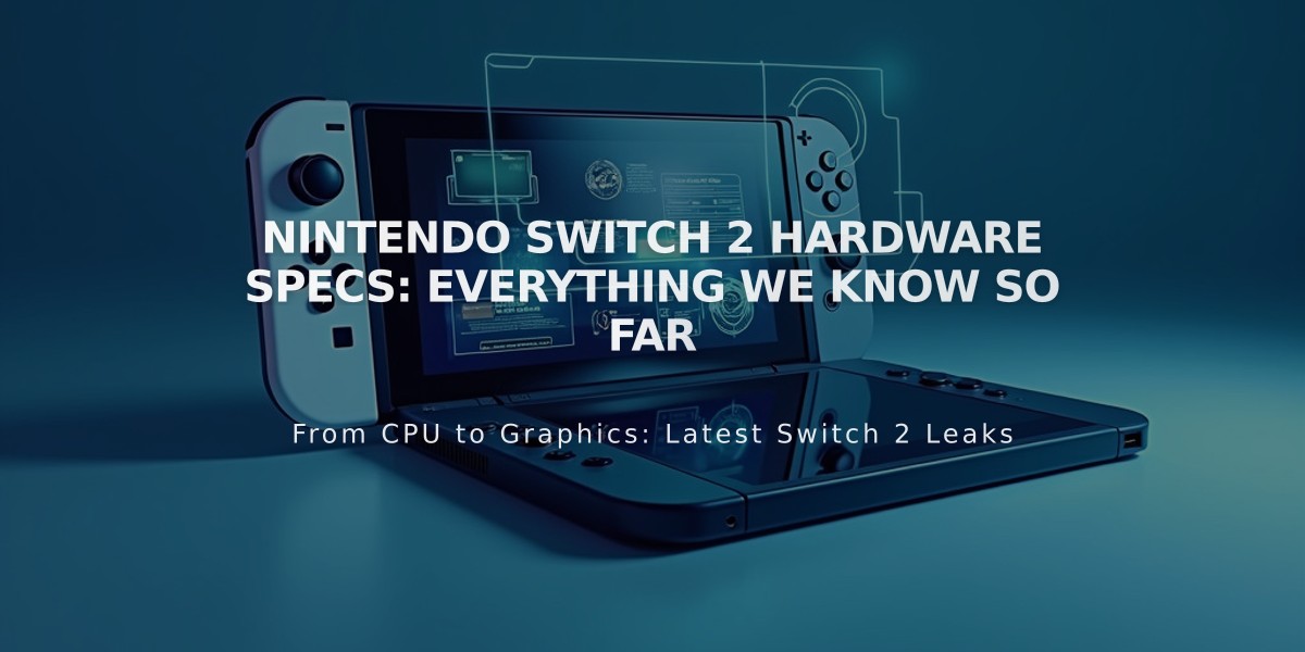 Nintendo Switch 2 Hardware Specs: Everything We Know So Far