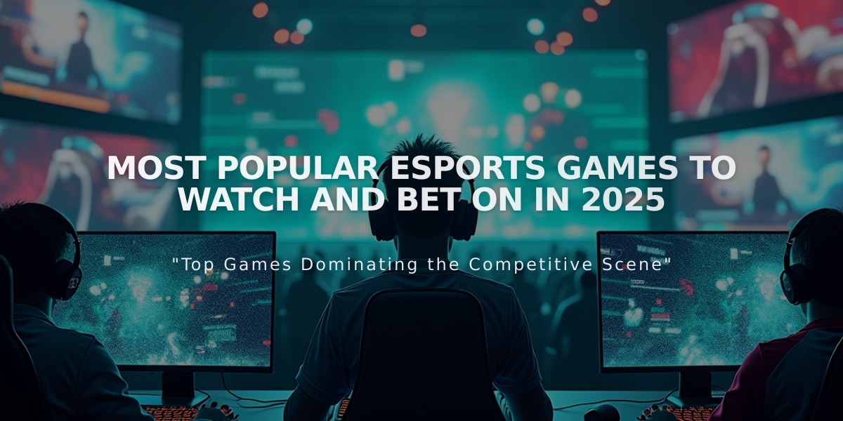 Most Popular Esports Games to Watch and Bet on in 2025