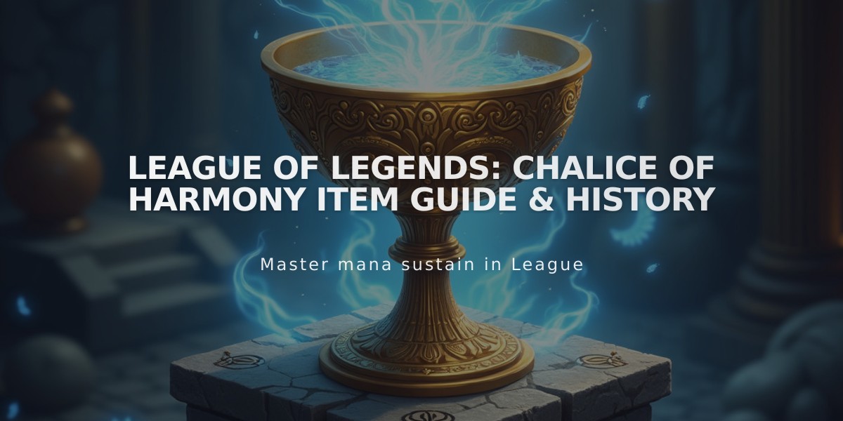 League of Legends: Chalice of Harmony Item Guide & History