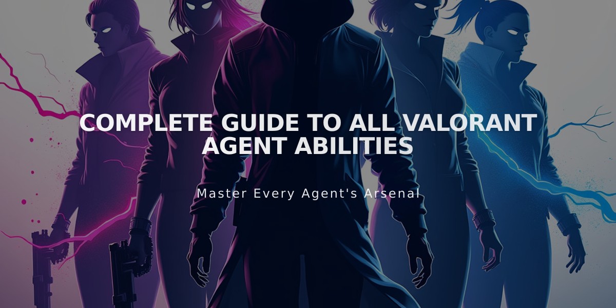 Complete Guide to All VALORANT Agent Abilities