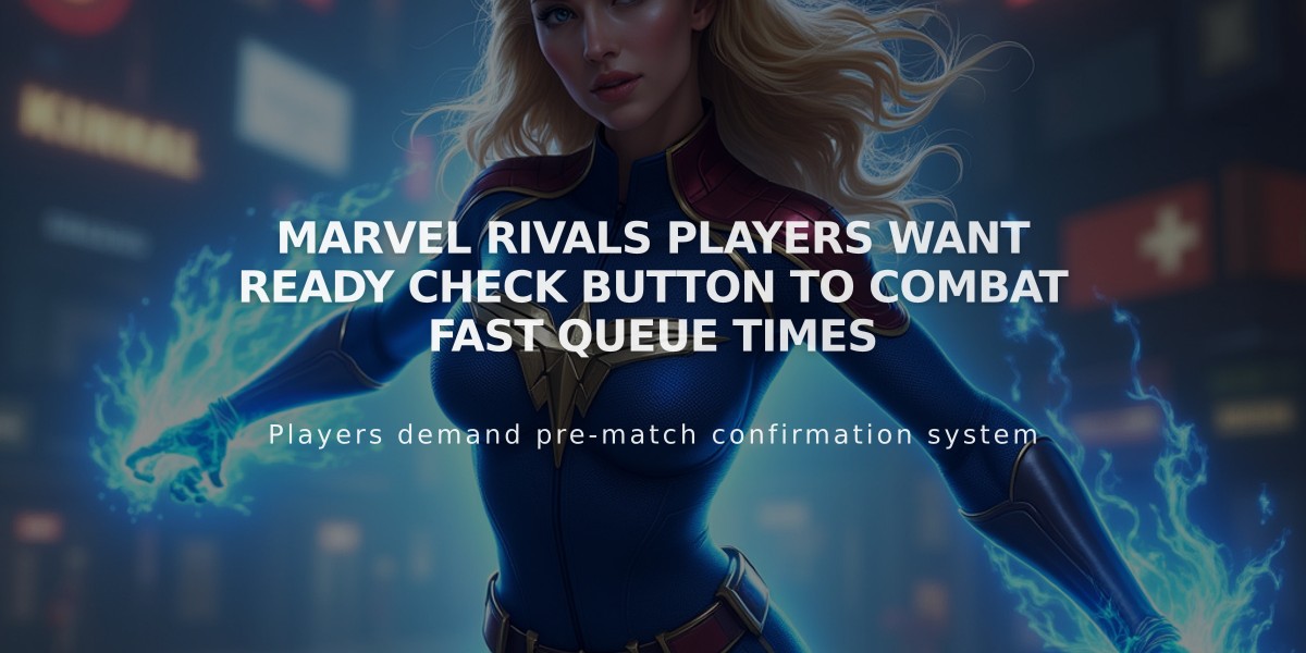 Marvel Rivals Players Want Ready Check Button to Combat Fast Queue Times