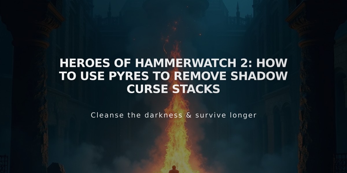 Heroes of Hammerwatch 2: How to Use Pyres to Remove Shadow Curse Stacks