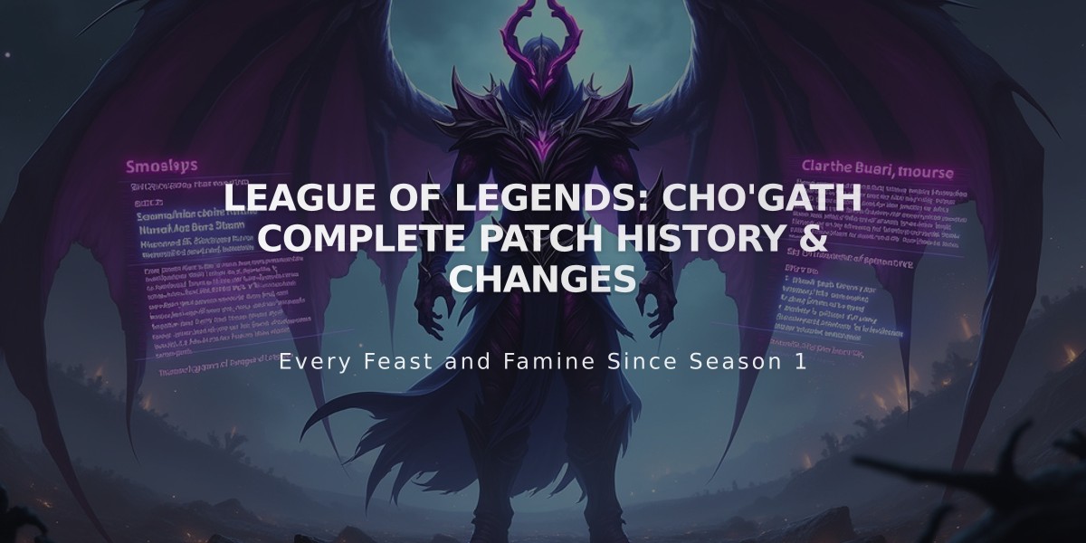 League of Legends: Cho'Gath Complete Patch History & Changes