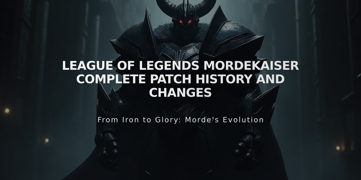 League of Legends Mordekaiser Complete Patch History and Changes