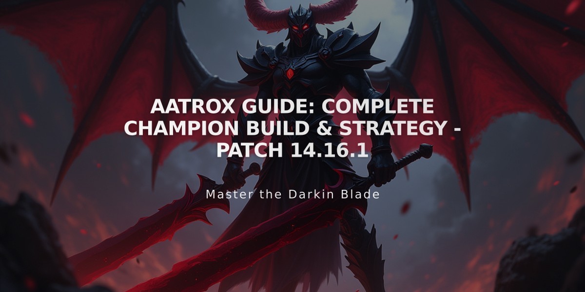 Aatrox Guide: Complete Champion Build & Strategy - Patch 14.16.1