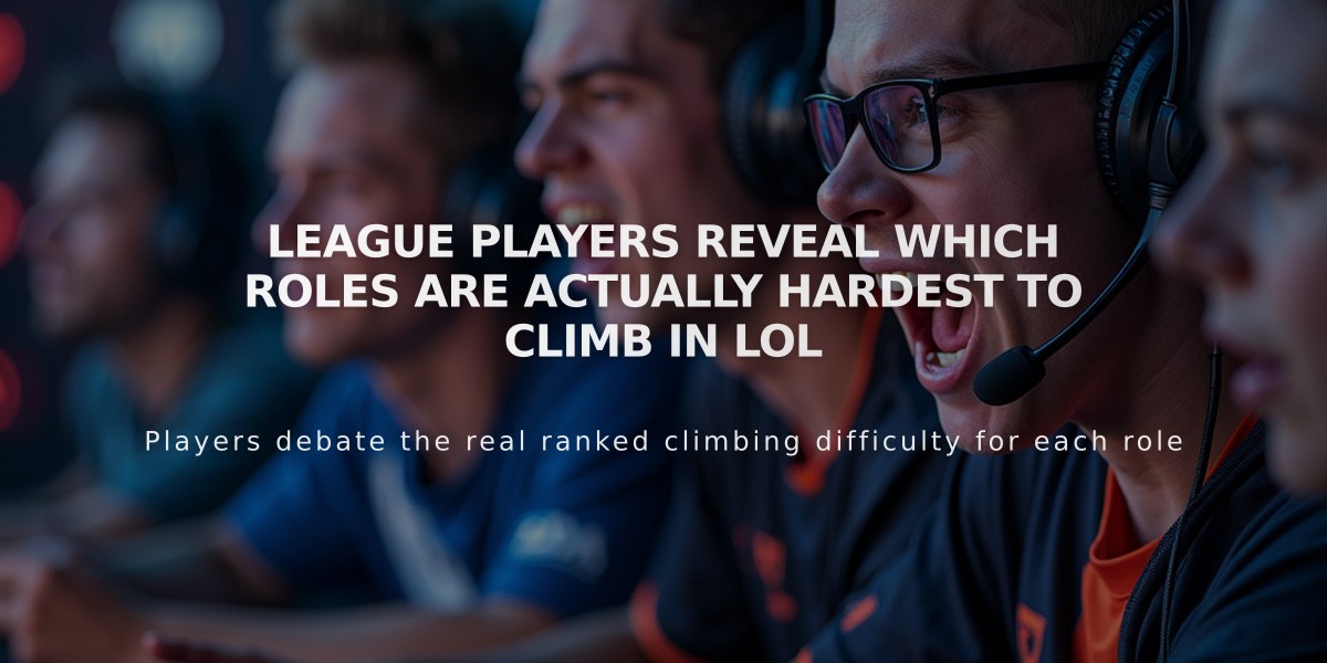 League Players Reveal Which Roles Are Actually Hardest to Climb in LoL