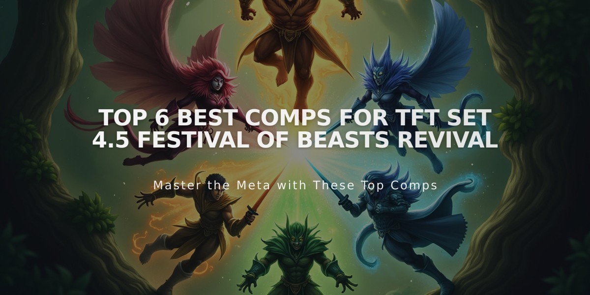 Top 6 Best Comps for TFT Set 4.5 Festival of Beasts Revival