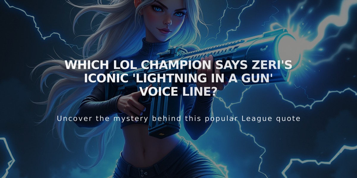 Which LoL Champion Says Zeri's Iconic 'Lightning in a Gun' Voice Line?