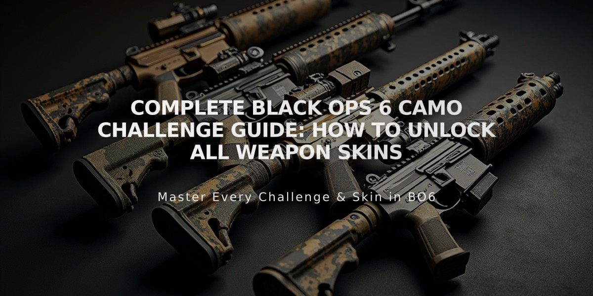 Complete Black Ops 6 Camo Challenge Guide: How to Unlock All Weapon Skins