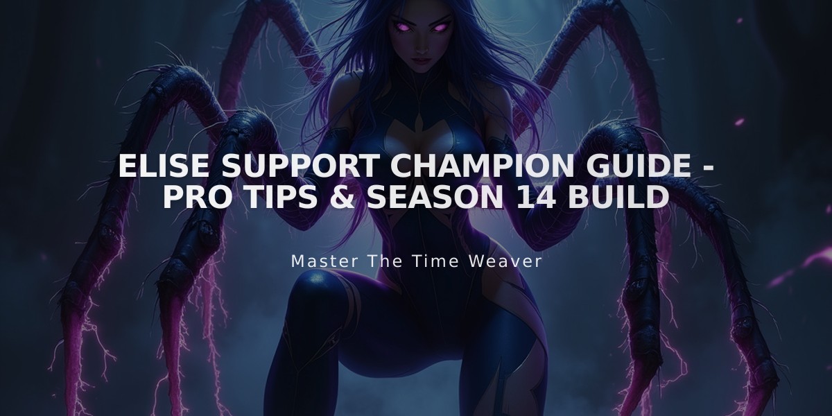 Elise Support Champion Guide - Pro Tips & Season 14 Build