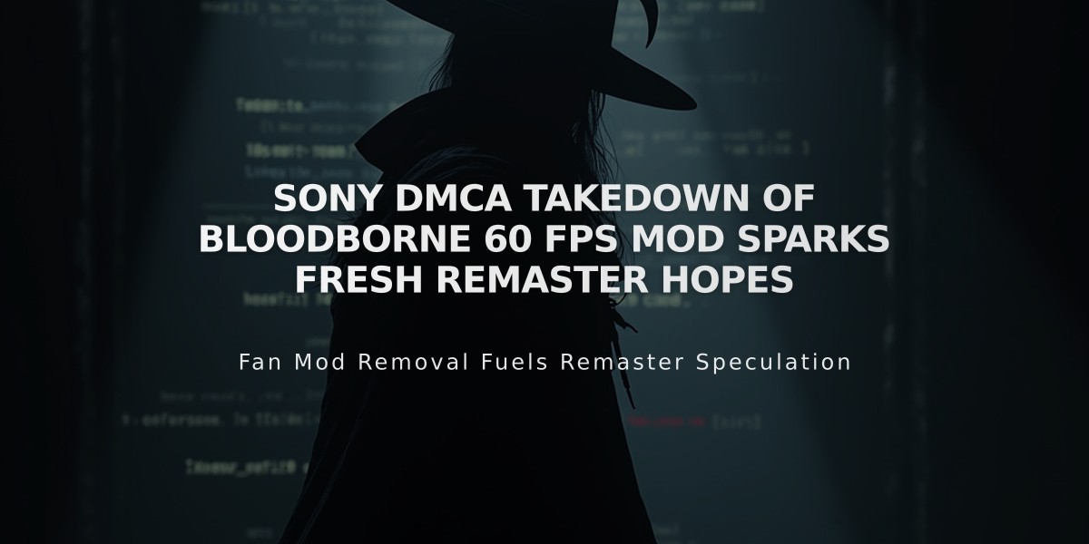 Sony DMCA Takedown of Bloodborne 60 FPS Mod Sparks Fresh Remaster Hopes