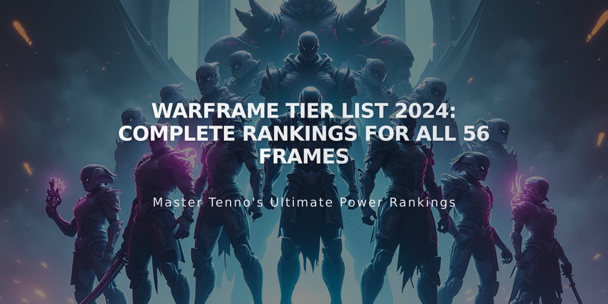 Warframe Tier List 2024: Complete Rankings for All 56 Frames