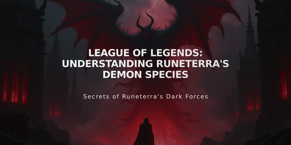 League of Legends: Understanding Runeterra's Demon Species