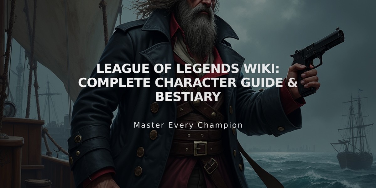 League of Legends Wiki: Complete Character Guide & Bestiary