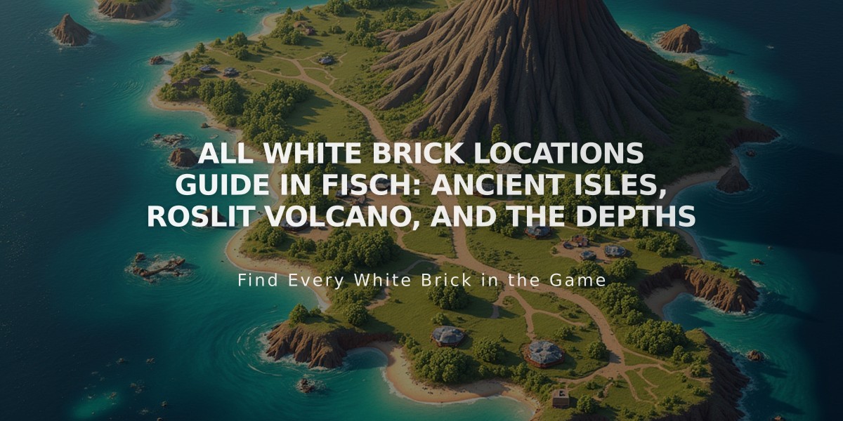 All White Brick Locations Guide in Fisch: Ancient Isles, Roslit Volcano, and The Depths