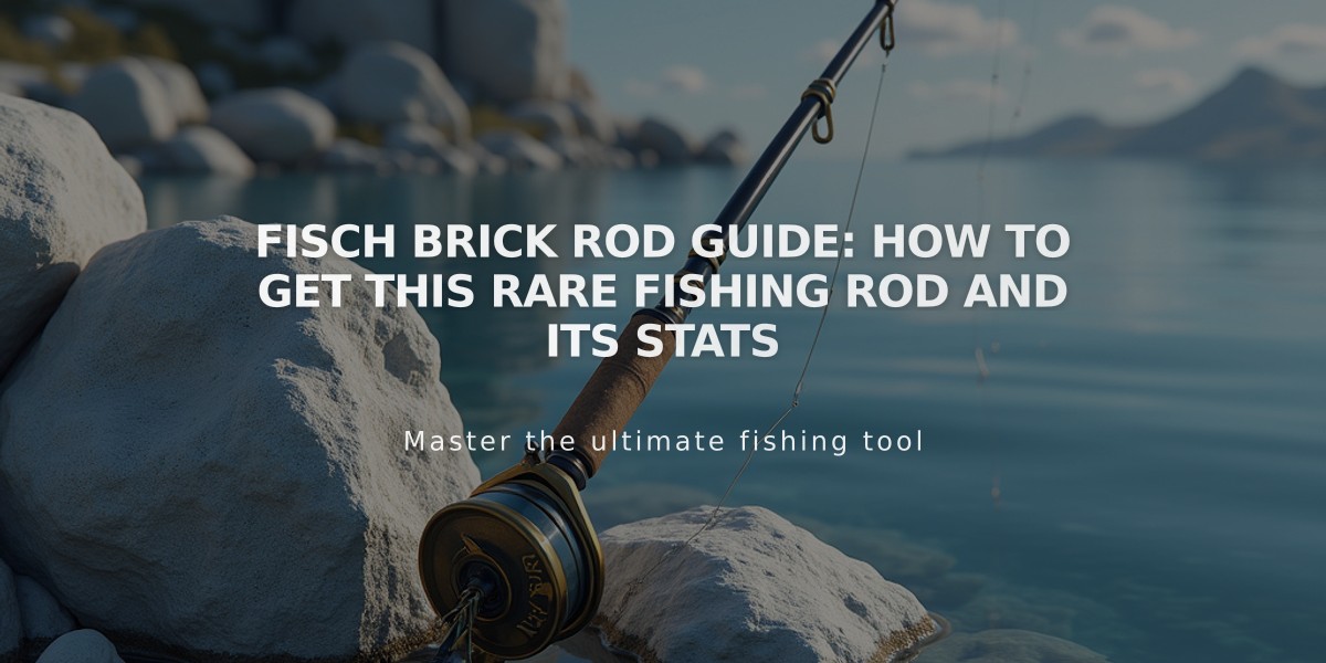 Fisch Brick Rod Guide: How to Get This Rare Fishing Rod and Its Stats